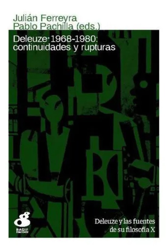 Deleuze 1968-1980: continuidades y rupturas