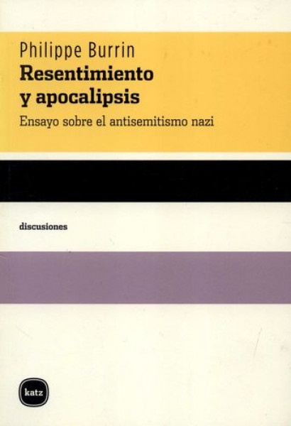 Resentimiento y apocalipsis