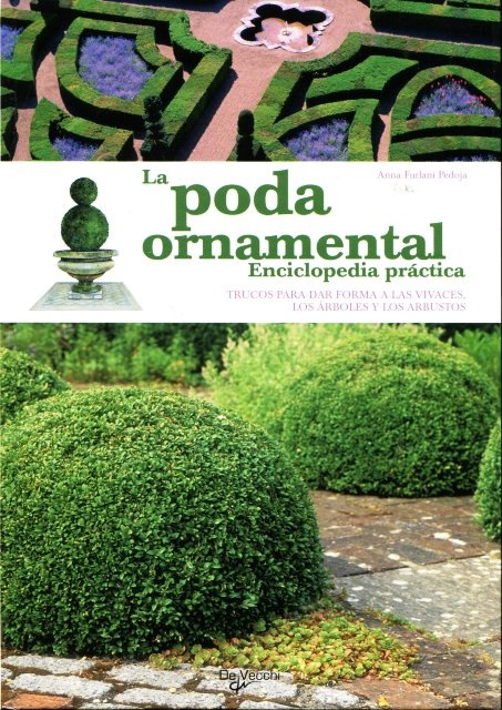 Poda ornamental, La. Enciclopedia practica