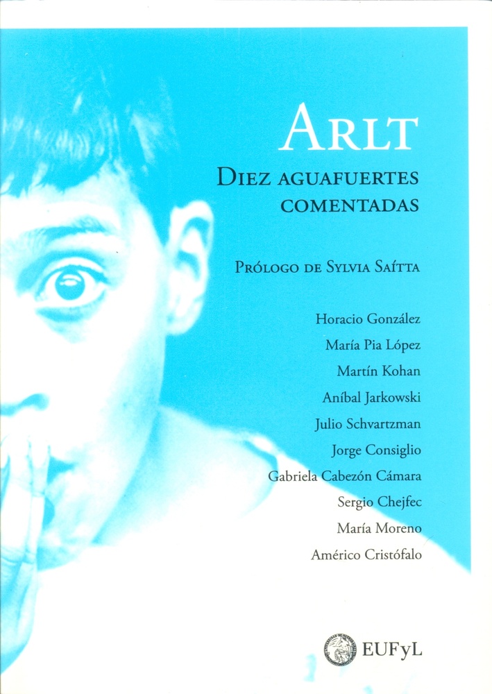 Arlt. Diez aguafuertes comentadas