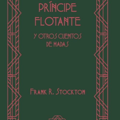 El príncipe flotante y otros cuentos de hadas