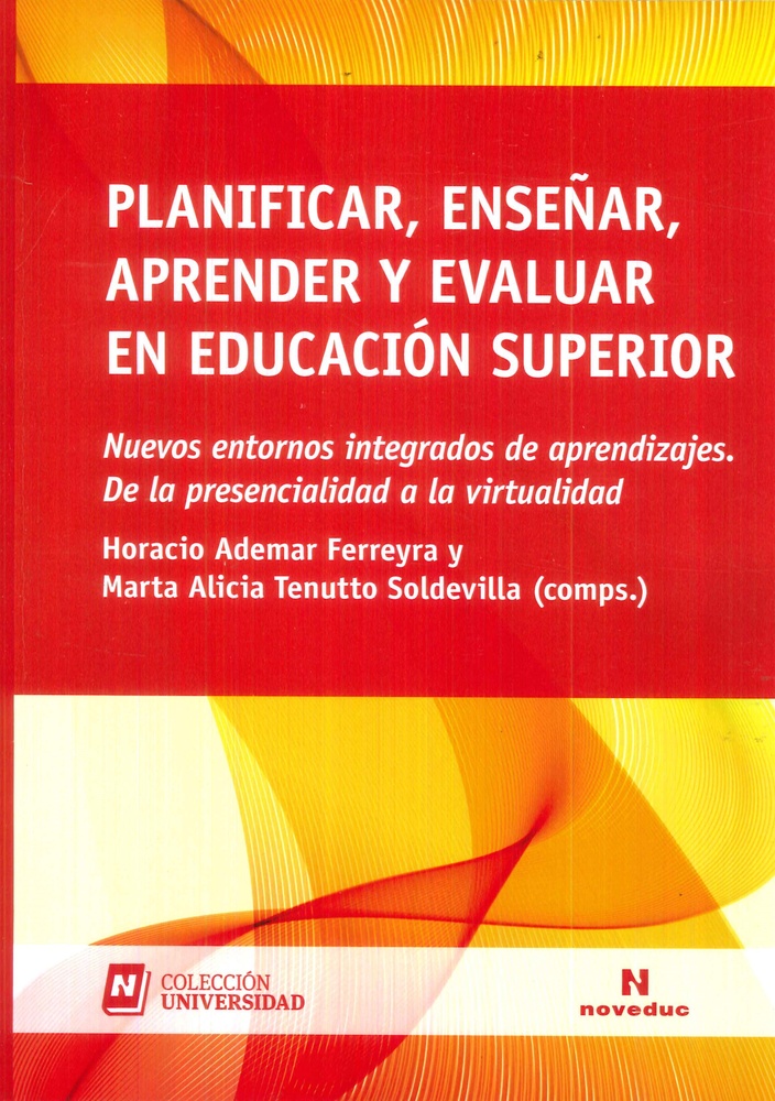 Planificar, enseñar, aprender y evaluar en educación superior