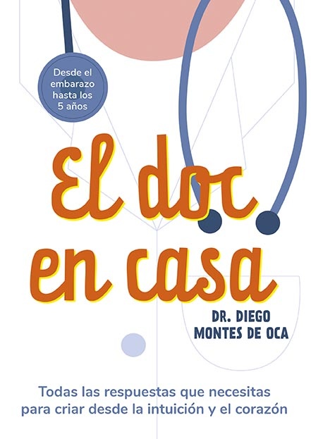 El doc en casa. Desde el embarazo hasta los 5 años