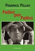 Fellini por Fellini