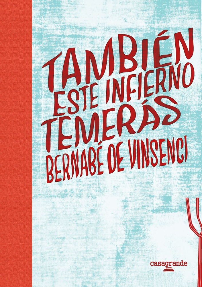 También este infierno temerás