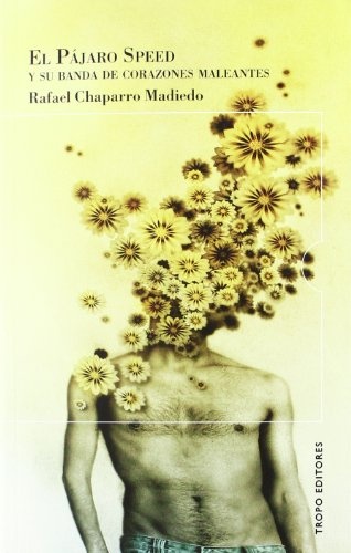 El Pajaro speed y su banda de corazones maleantes