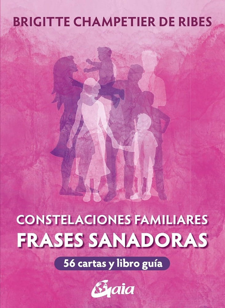 Constelaciones Familiares. Frases sanadoras