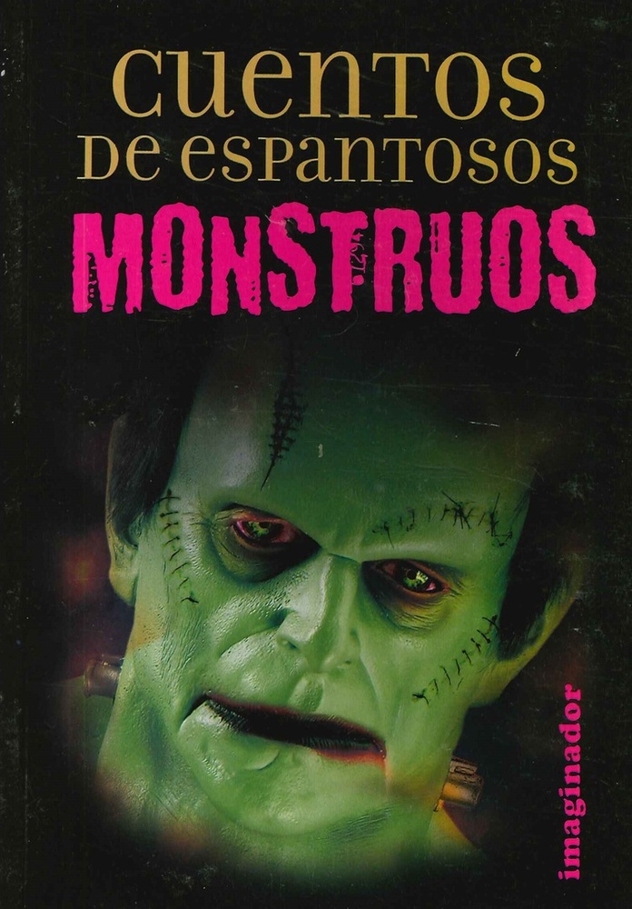 Cuentos de espantosos monstruos