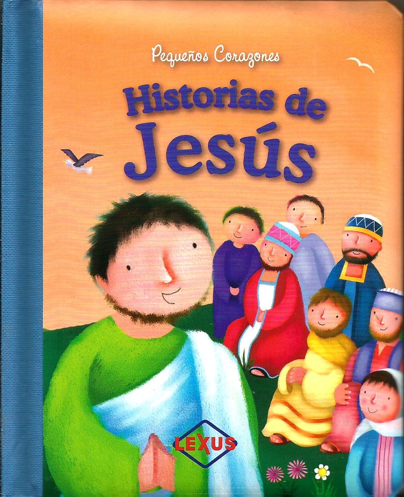 Pequeños corazones historias de jesus