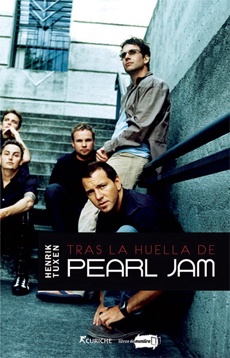 Tras la huella de Pearl Jam