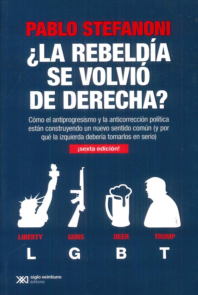 La rebeldía se volvió de derecha?
