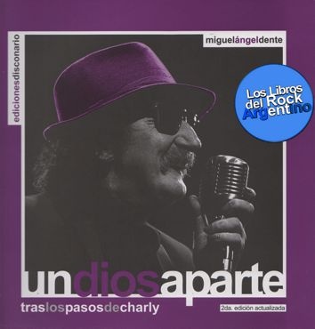 Un dios aparte, tras los pasos de charly
