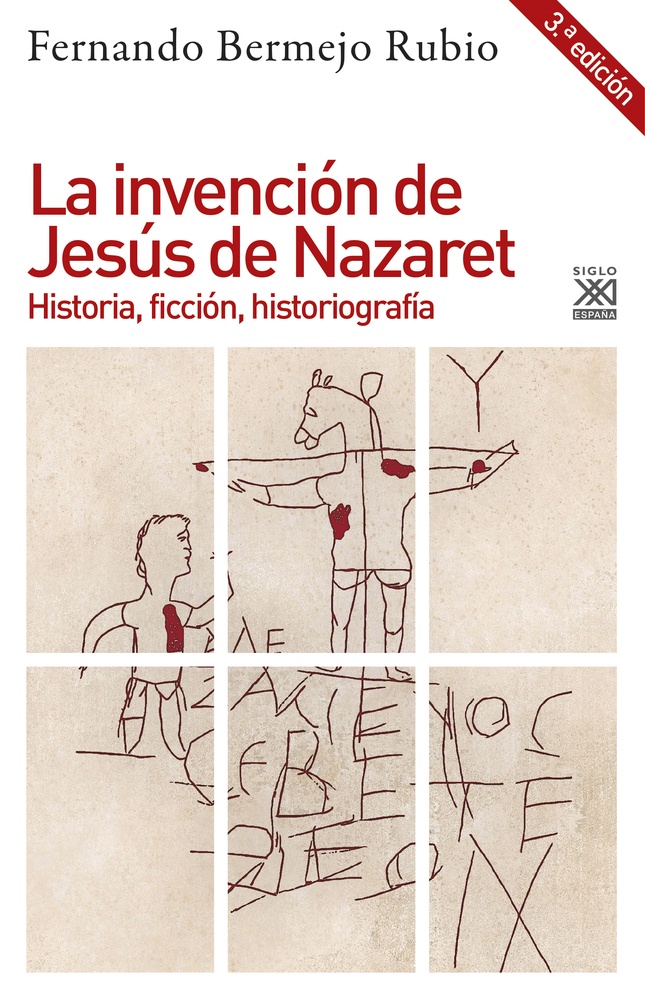 La Invencion de Jesus de Nazaret