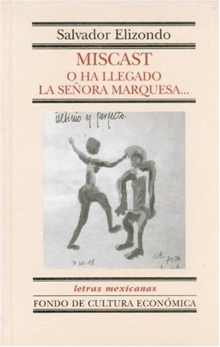 Miscast, o Ha llegado la señora Marquesa