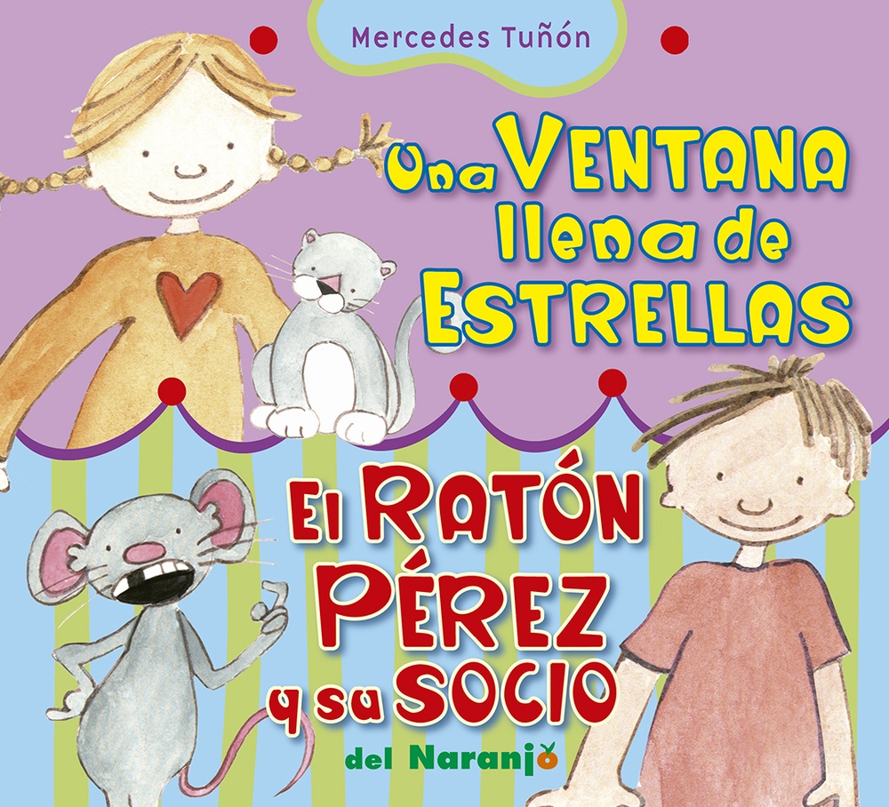 El Una ventana llena de estrellas/ raton Perez y su socio