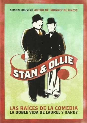 Stan & Ollie. Las raices de la comedia