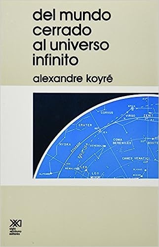 Del mundo cerrado al universo infinito