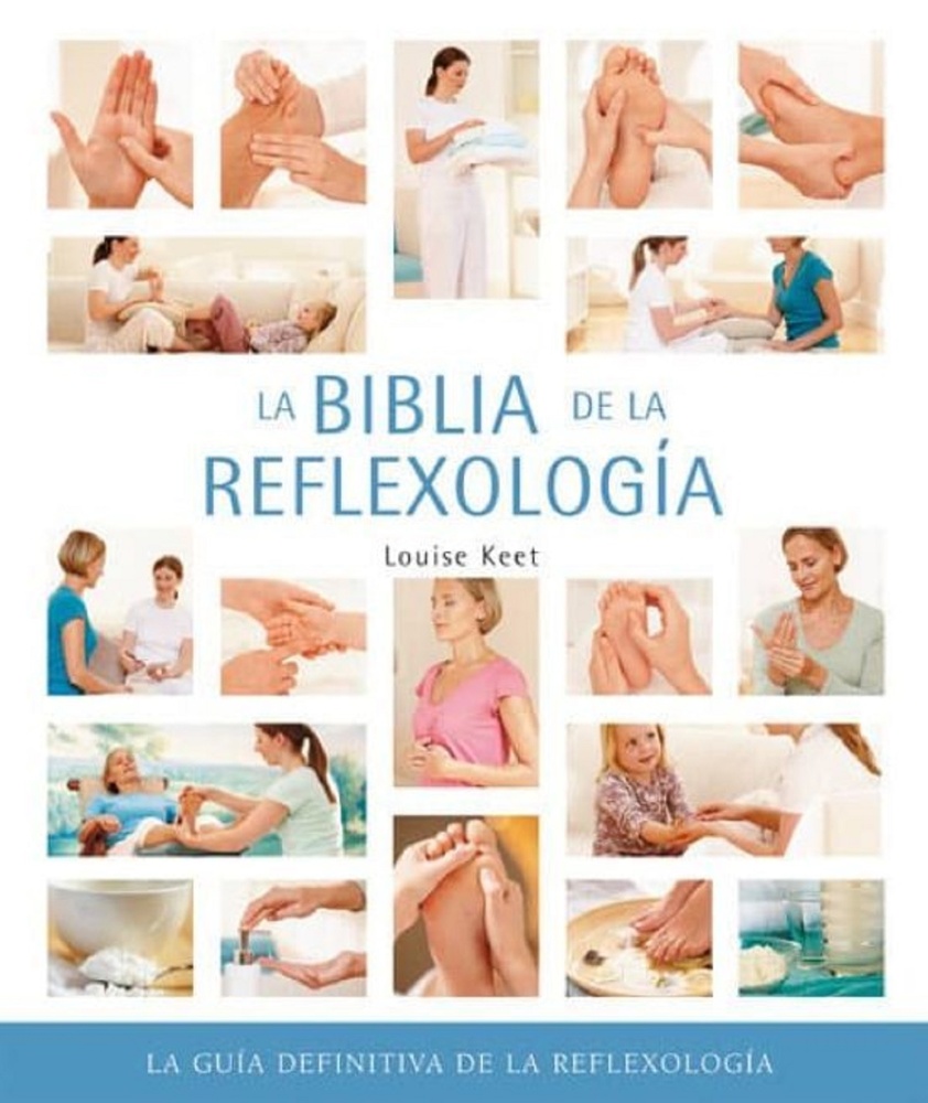 La biblia de la reflexologia