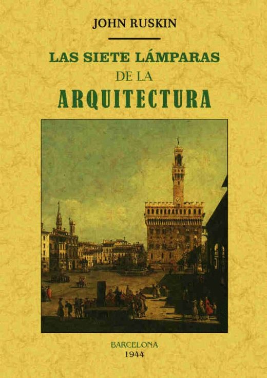 Las siete lamparas de la arquitectura