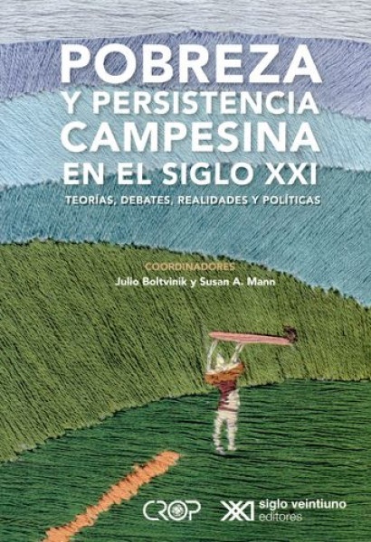 Pobreza y persistencia campesina en el siglo XXI
