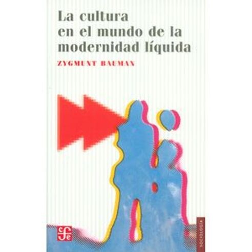 La cultura en el mundo de la modernidad liquida