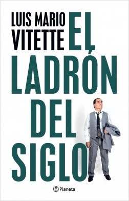 El Ladron del siglo
