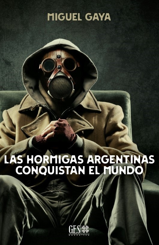 Las Hormigas Argentinas Conquistan El Mundo