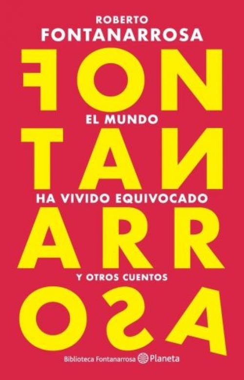 El mundo ha vivido equivocado