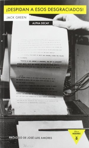 Despidan a esos desgraciados !