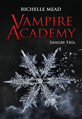 Vampire Academy : Sangre Fria