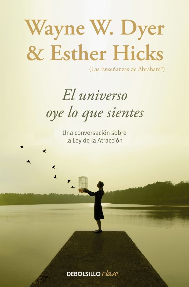 El universo oye lo que sientes