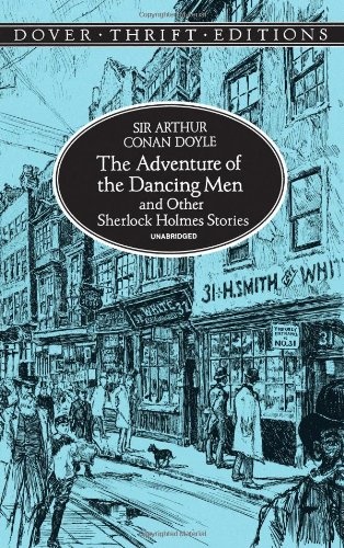 The adventure of the dancing men and other Sherlock Holmes Stories