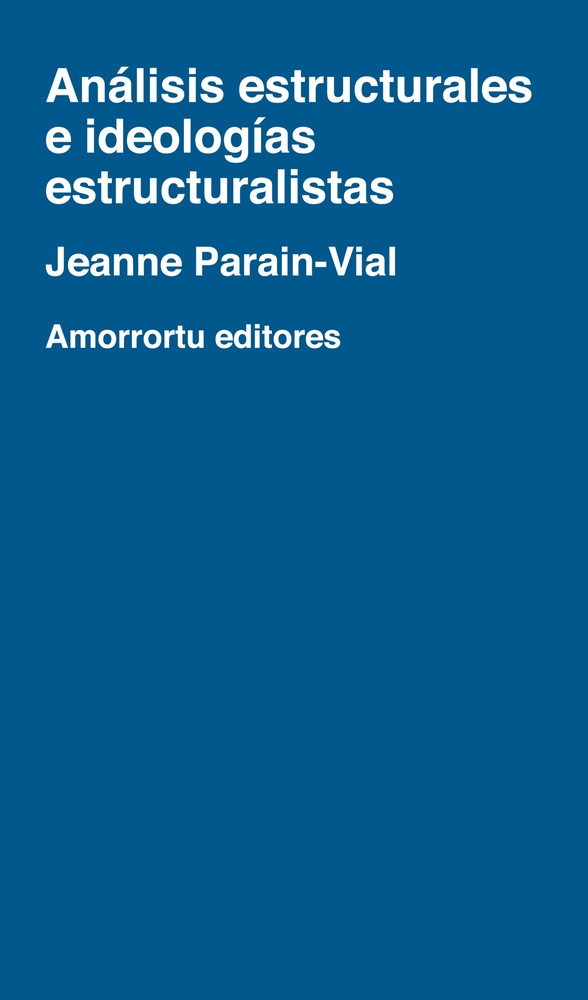 Analisis estructurales e ideologias estructuralistas