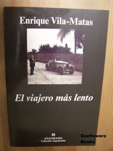 El Viajero mas lento