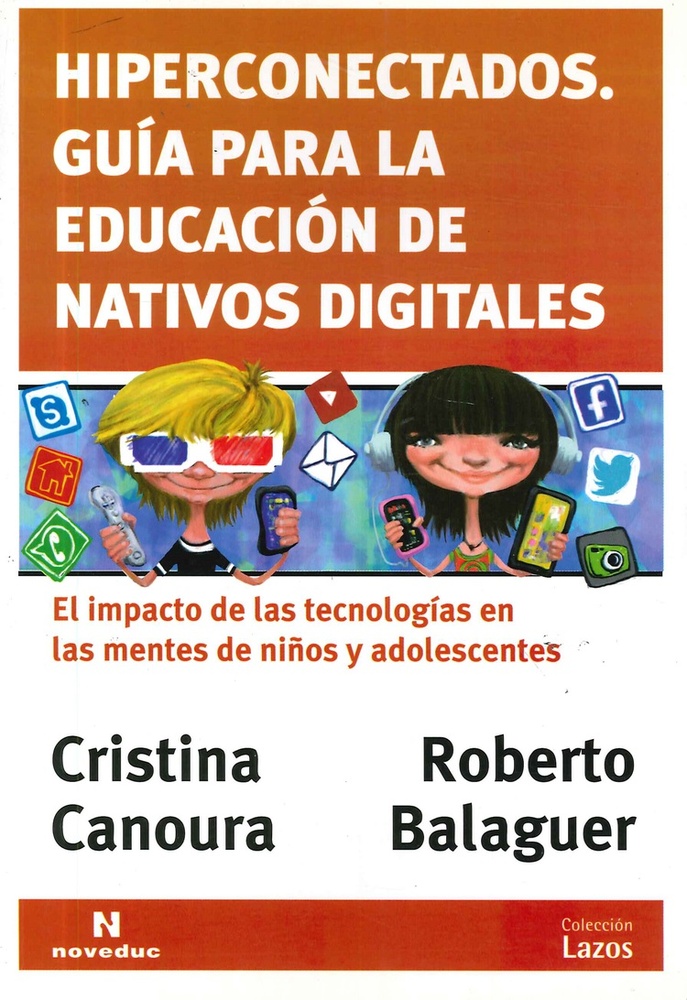 Hiperconectados. Guia para la educacion de nativos digitales