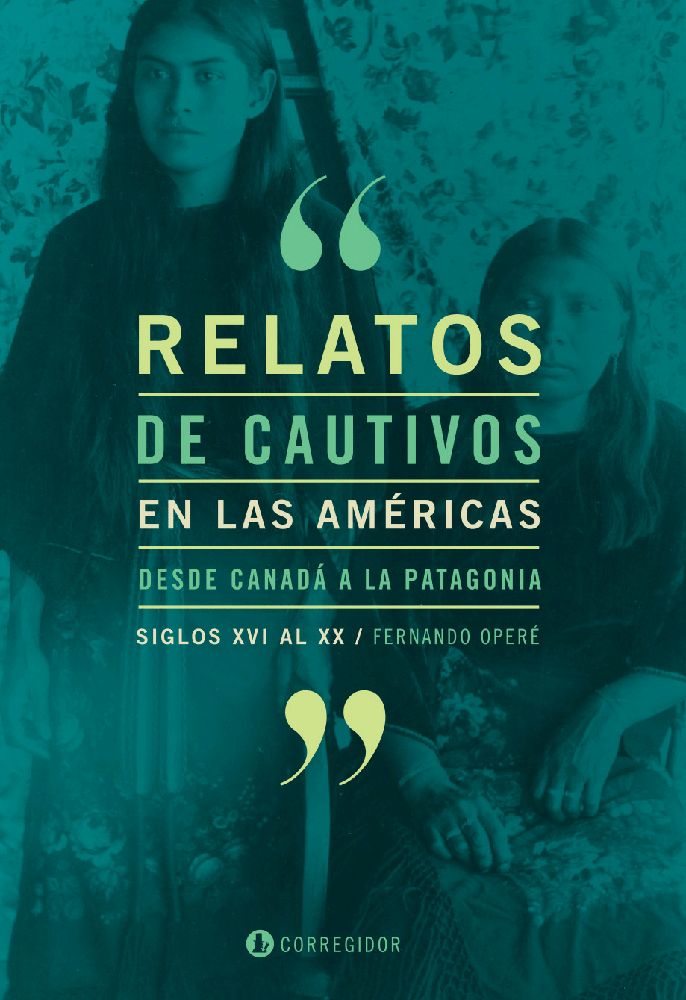 Relatos de cautivos en las Americas