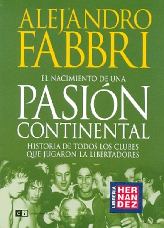 El nacimiento de una pasion continental