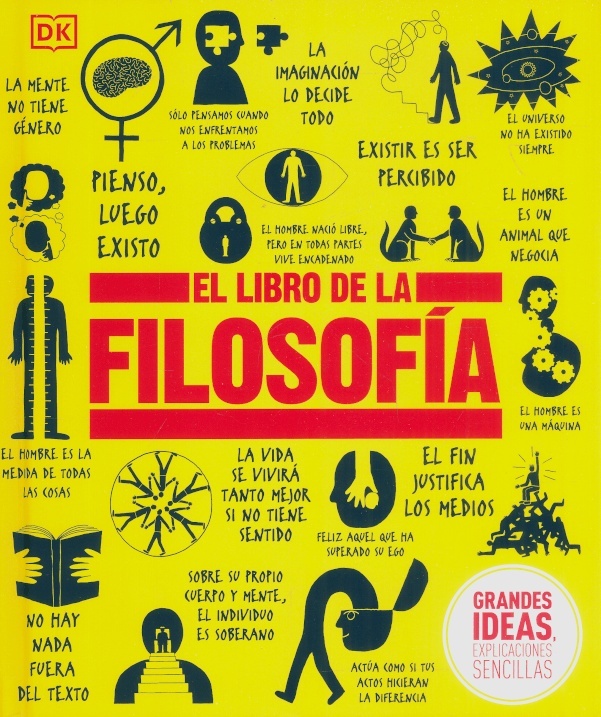 Grandes ideas: el libro de la filosofia