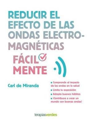 Reducir el efecto de las ondas electromagneticas facilmente