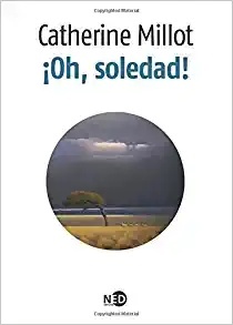 Oh, soledad!