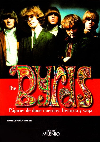 The Byrds. Pajaros de doce cuerdas. Historia y saga