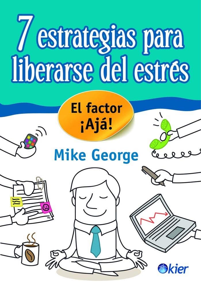 7 estrategias para liberarse del estres