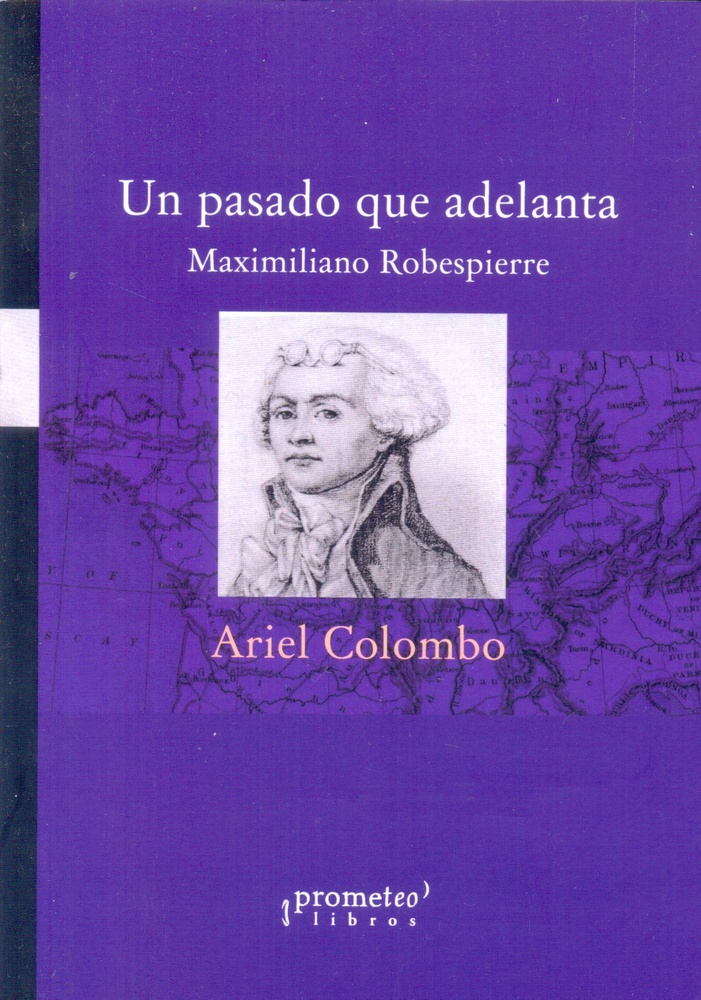 Un pasado que adelanta: Maximiliano Robespierre