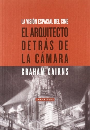El arquitecto detras de la camara