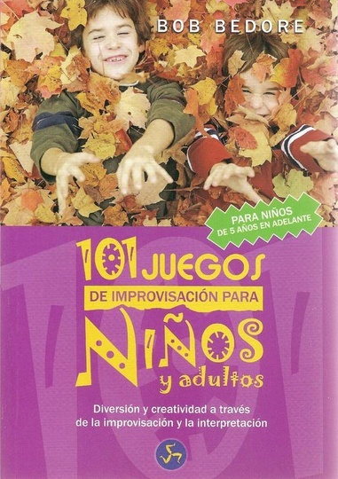 * 101 Juegos De Improvisacion Para Niños Y Adolescentes