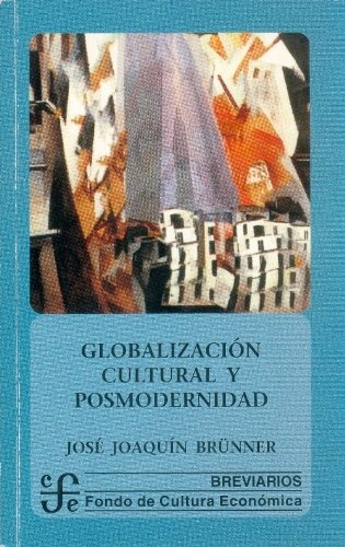 Globalizacion cultural y posmodernidad