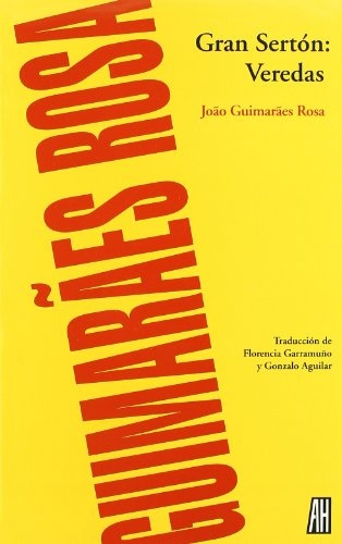 Gran Serton: Veredas