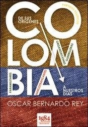 Colombia desde sus origenes a nuestros dias