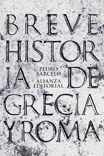 Breve historia de Grecia y Roma