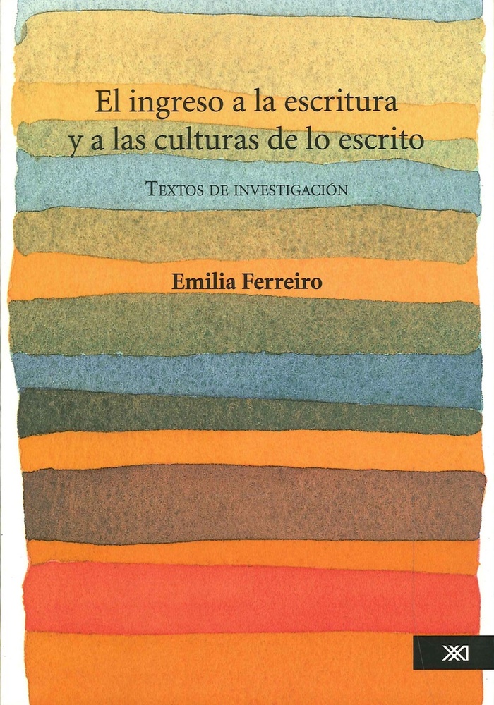 El ingreso a la escritura y a las culturas de lo escrito